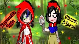 Caperucita Roja y Blanca Nieves (gacha club - MEME)