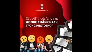Làm sao để Adobe không chặn bản quyền các ứng dụng Photoshop, Illustrator, v.v....