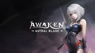 AWAKEN - Astral Blade - Gameplay Demo