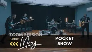Mooz |  Pocket Show  (ZOOM SESSION)