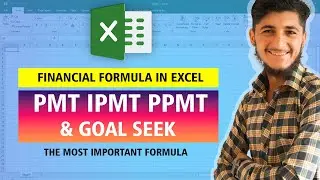 PMT, IPMT, PPMT & GOAL SEEK | Excel Financial Functions | goal seek in excel Urdu/Hindi