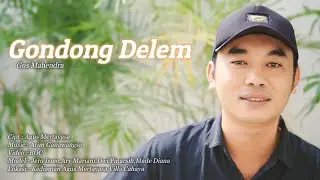 Gondong Delem - Gus Mahendra