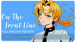 「Full English Cover」Mushoku Tensei S2 Part 2 OP【Sam Luff】(on the frontline - Hitorie)