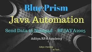 BluePrism -Java Automation -Send Data to Notepad - BPJAVA2005 - Aditya RPA Academy BTM Layout