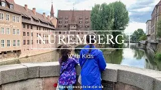 Weekend Guide to Nuremberg, Germany With Kids