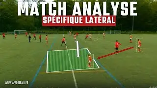 MATCH ANALYSE I SPECIFIQUE LATERAL I TACTIQUE & TECHNIQUE