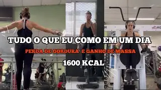 Tudo o que eu como em um dia | perda de gordura e ganho de massa | 1600 calorias