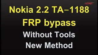 Nokia 2.2 TA-1188 FRP bypass Android 11 Last Method  WithOut Tools