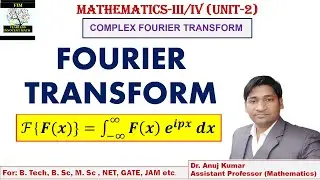 Fourier Transform | Complex Fourier Transformation | Fourier Transform Problems | Solved Examples