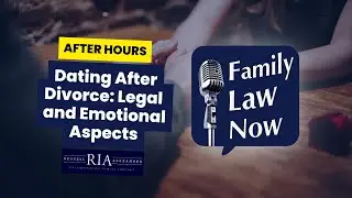 Dating After Divorce: Legal and Emotional Aspects