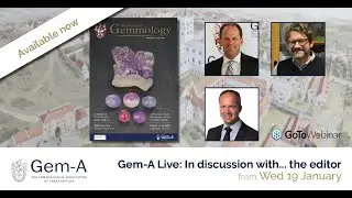 Gem-A Live: In discussion with... the editor | 19 January 2022