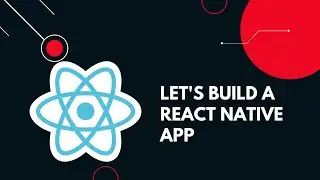 Let's Create React Native App