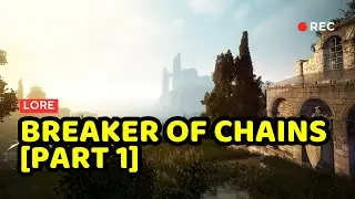 🔴[LIVE] Breaker of Chains [PART 1] | Ancient Stone Chamber, Western Guard Camp & Tiny Nose