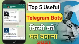 Top 5 Telegram Bots 2021 | Best Telegram Bots to Use in 2021 Hindi | 