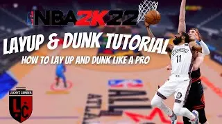 NBA 2k: LAYUP AND DUNK TUTORIAL: HOW TO DO ALL OF THE LAYUPS AND DUNKS IN THE GAME - 2KNext Gen