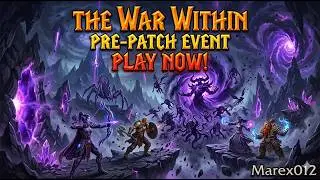 World Of Warcraft The War Within Pre-Patch EVENT