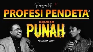 PROFESI PENDETA TERANCAM PUNAH❗ - GILDAS LUMY | PERSPEKTIF JOSHUA TEWUH