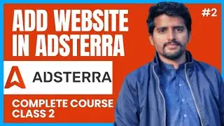 How to add website in adsterra | How to add blogger website in | add wordpress website in adsterra