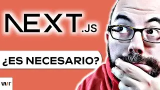 Esto pasa cuando usas Next.js | Mi experiencia