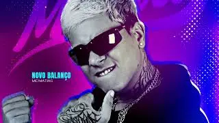 MC Matias - Novo Balanço ( Batidao do Avaçado )