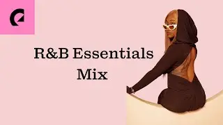 🎶 R&B Essentials Mix - 20 minute R&B playlist