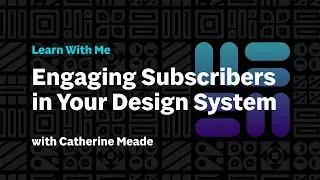 Engaging Subscribers In Your Design System—Skills Matter's FullStack NYC