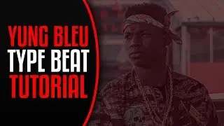 Beat Creation|Making A Yung Bleu x Kevin Gates x JayDaYoungan Type Beat In FL 20|I'M HIM, MISS IT