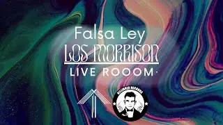 Falsa Ley – Los Morrison Live Room