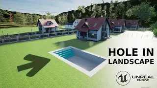 A hole in the landscape | Unreal Engine
