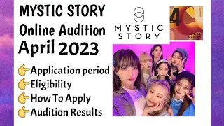 MYSTIC STORY Online Audition April 2023| Kpop Audition