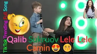 Qalib Sukruov Lele Lele Camin TikTok 😍😚 | TikTok Trending Songs Qalib😍😚#viral #trending #song #baby