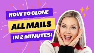 How To Clone All Email From One Mailbox To Another