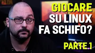 GAMING SU LINUX? Come installare LINUX, STEAM e DRIVER VIDEO | Parte 1