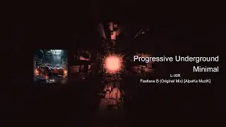 L-XIR - Fastlane B (Original Mix) [AlpaKa MuziK] #minimaltechno