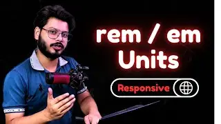 HTML & CSS Mastery: Understanding em & rem for Responsive Design in Hindi | Logics Lab | Lecture #37