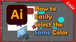 Adobe Illustrator: How to Easily Select the Same Color