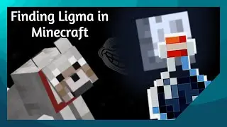 Discovering Ligma in Minecraft