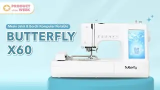 Mesin Jahit & Bordir Komputer Portable BUTTERFLY X60