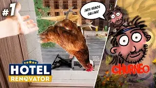 ¡TIRANDO UNA GALLINA POR LA VENTANA! :) | HOTEL RENOVATOR #1 | Gameplay Español