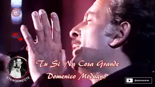 Domenico Modugno 💖 Tu Si 'Na Cosa Grande