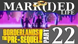 Borderlands the Pre-Sequel, part 22