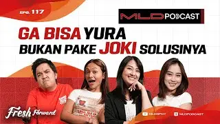 GA BISA YURA, BUKAN PAKE JOKI SOLUSINYA #MLDPODCAST #117
