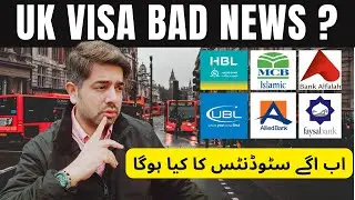 UK Student VISA News | UKVI Banned Pakistani Banks for Student Bank Statement | Real or Fake?