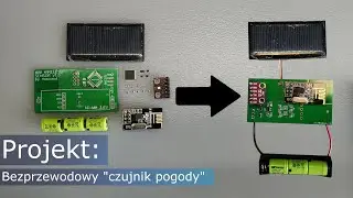 Projekt: Bezprzewodowy "czujnik pogody". Część 1