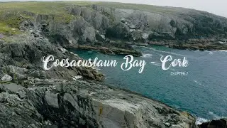 4K Drone Footage  -  Coosacuslaun Bay  -  West Cork - Wild Atlantic Way
