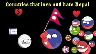 countries that love and hate Nepal #countryball #nepal #usacountryball #china #india