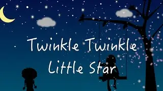 Twinkle Twinkle Little Star