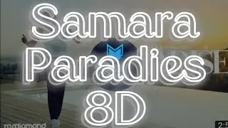 @samara_riahi - Paradies (8D) 🔊 💥 💥 💥🎧