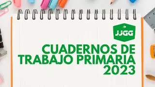 Cuadernos de trabajo de Primaria 2023