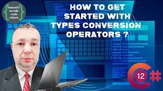 C# 12 - 13. How to get started with Types Conversion Operators